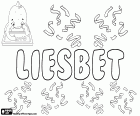 Liesbet, imię pochodzenia hebrajskiego, pochodzi z Elizabeth. Liesbet, wariant Liesbeth, Lisbet i Lizbet