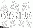 Carmelo, imię pochodzenia hebrajskiego, pochodną Karmel, nazwa wzgórza Izraela, mount Carmel. Carmelo, imię dla dziecka w języku hiszpańskim, portugalskim i włoskim